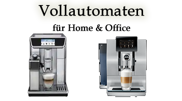 Kaffeemaschinen Home & Office (Vollautomaten)